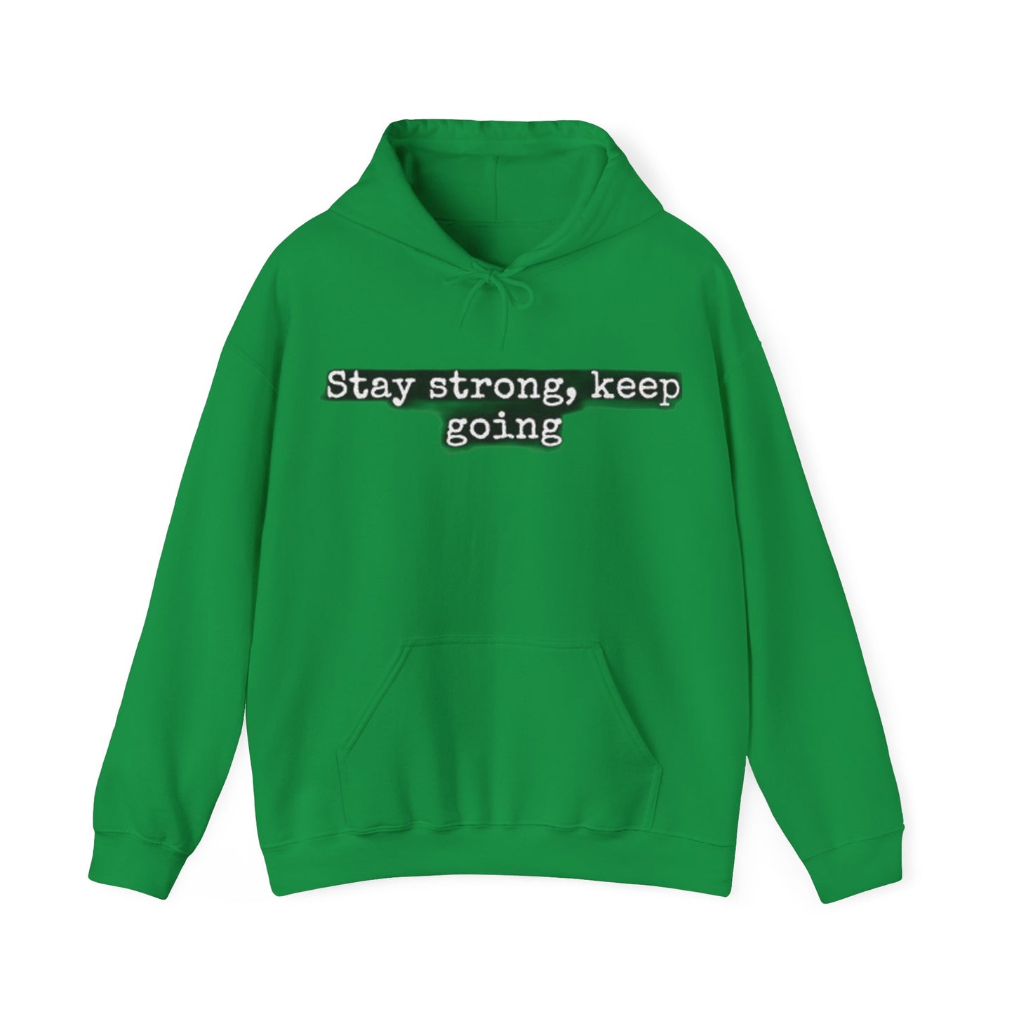 stay strong keep going motivational quote inspirational Unisex Heavy Blend™ Hooded Sweatshirt