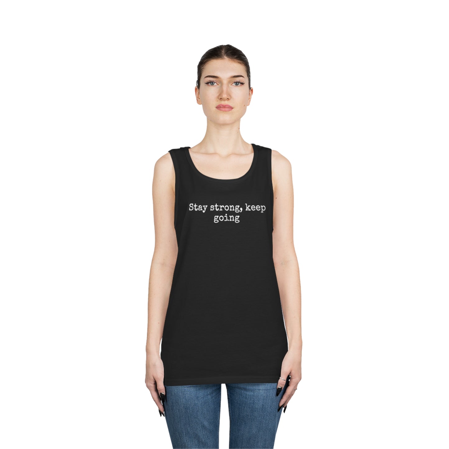 stay strong keep going motivational quote inspirational Unisex Heavy Cotton Tank Top