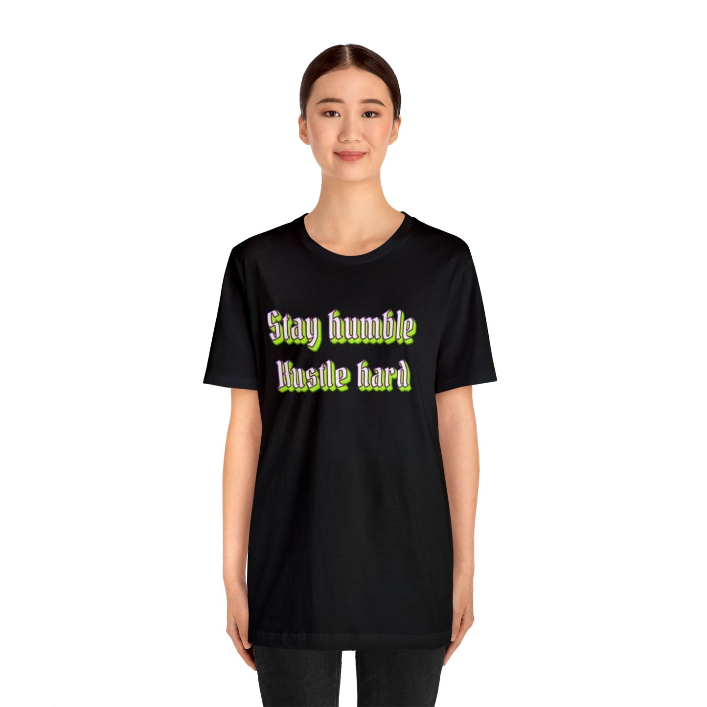 stay humble hustle hard motivational Unisex Jersey Short Sleeve Tee